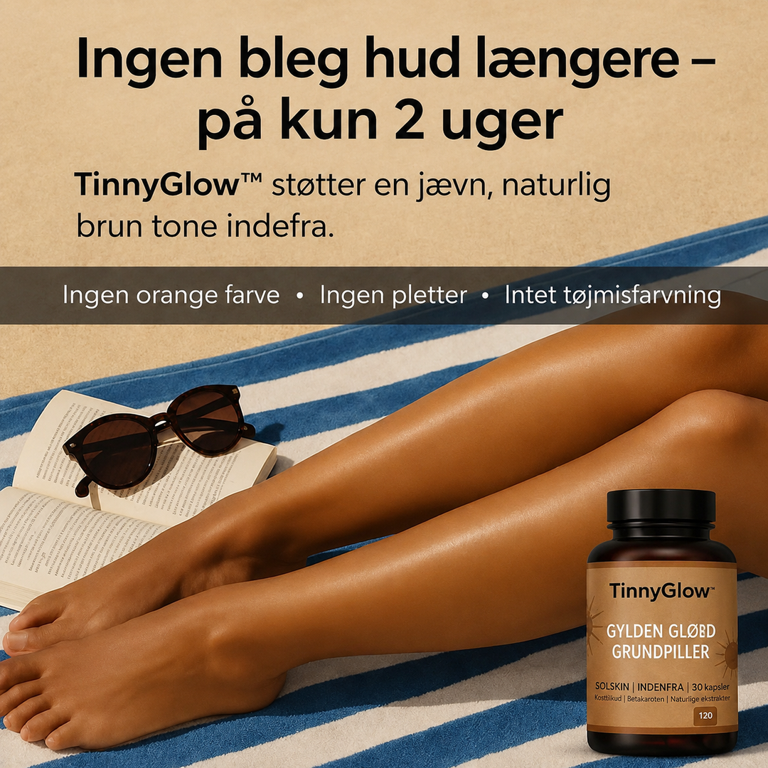 TinnyGlow™ | Naturlig Solbrun Farve på 2 Uger – Uden Sol eller Selvbrunere